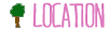 Location